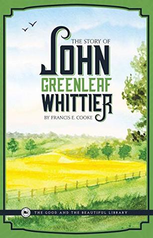 The Story of John Greenleaf Whittier (Paperback)