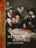 Medisinens historie : lidelse og helbredelse