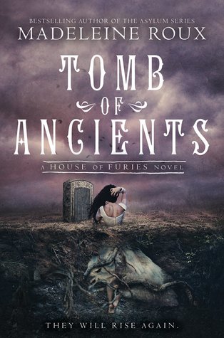 Tomb of Ancients (House of Furies #3)