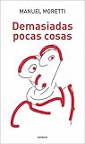 Book cover for Demasiadas pocas cosas (Cruz del sur - Emecé) (Spanish Edition)