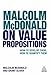 Malcolm McDonald on Value Propositions: How to Develop Them, How to Quantify Them