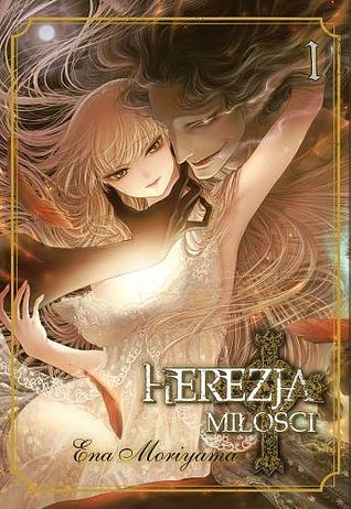 Herezja miłości #01 (Herezja miłości, #1)