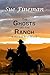 The Ghosts at the Ranch (Be...