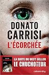 L'Écorchée by Donato Carrisi