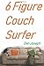 6 Figure Couch Surfer