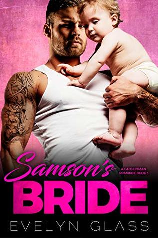 Samson's Bride (A Cato Hitman Romance Book 3)