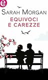 Equivoci e carezze by Sarah   Morgan