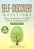 Self Discovery Questions: Find Yourself and Your Life's Path in 5 Minutes a Day (599+ Questions) (3 Manuscripts in 1)