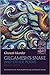 Gilgamesh’s Snake and Other Poems: Bilingual Edition (Middle East Literature In Translation)