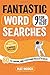 Fantastic Wordsearches for ...