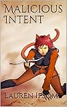 Malicious Intent (The Bastian Sagas Book 1)