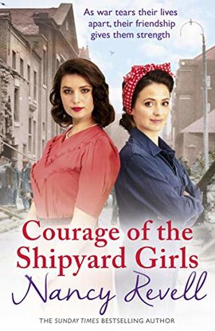 Courage of the Shipyard Girls (Shipyard Girls #6)
