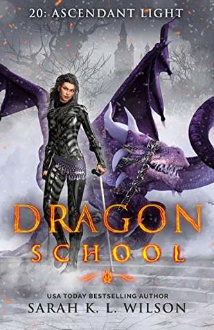 Ascendant Light (Dragon School, #20)