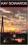 LETTING GO: PREPA...