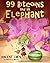 99 Bitcoins and an Elephant