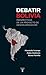Debatir Bolivia by Maristella Svampa