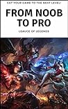 From Noob to Pro: Only Telling You What Actually Matters When Climbing The Ranked Ladder! (Get better at League of Legends)