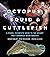 Octopus, Squid, and Cuttlef...