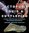 Octopus, Squid, and Cuttlefish by Roger Hanlon