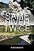 Same River Twice: The Polit...