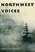 Northwest Voices by Kristin Denham