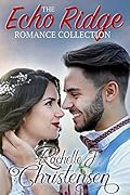 Echo Ridge Romance Collection