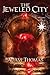 The Jeweled City by Adam Thomas