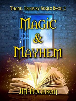 Magic & Mayhem (Idlebury Series Book 2)