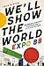 We'll Show the World: Expo 88, Brisbane's Almighty Struggle for a Little Bit of Cred