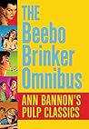 The Beebo Brinker Omnibus by Ann Bannon