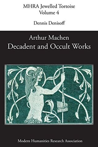 Decadent and Occult Works by Arthur Machen (Mhra Jewelled Tortoise)