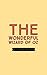 The Wonderful Wizard of Oz