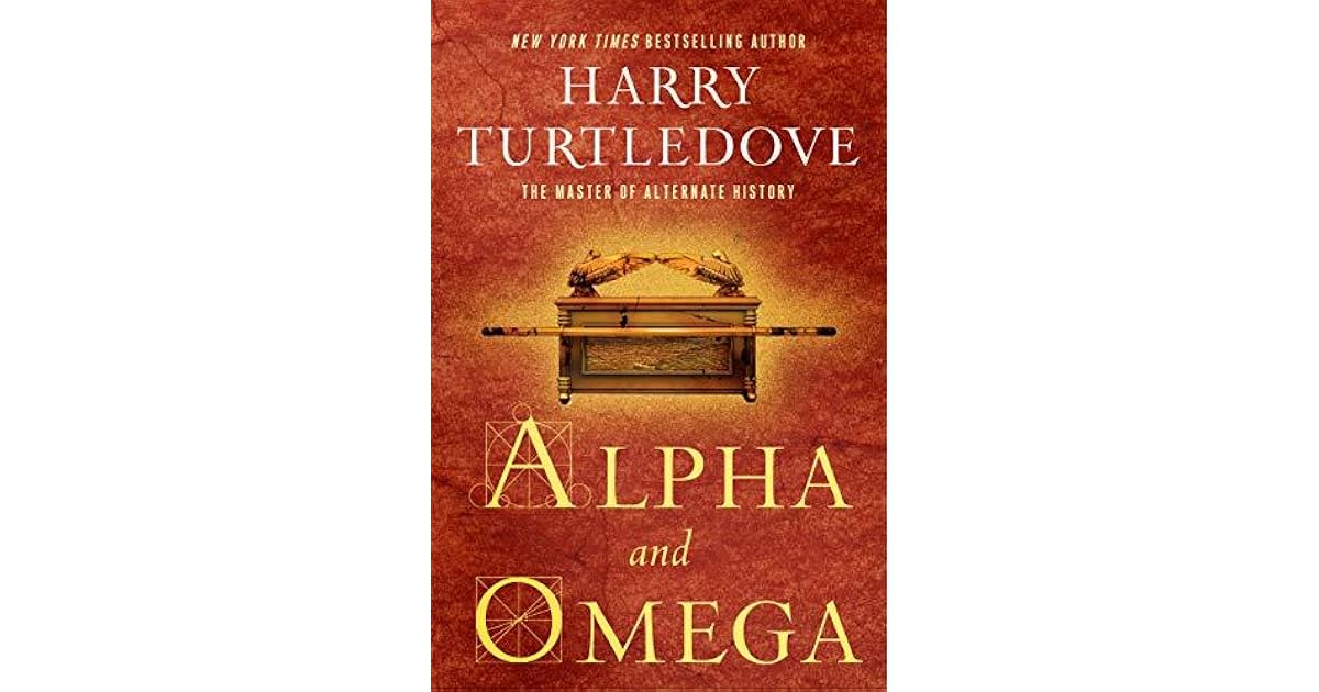 alpha and omega harry turtledove