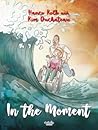 In the Moment by Hanco Kolk