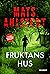 Fruktans hus