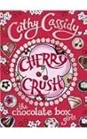 Chocolate Box Girls Cherry Crush,The by Cathy Cassidy