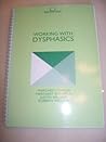 Working with Dysphasics (Working With... Series) Working with Dysphasics (Working With... Series)