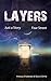 Layers: A Journey To a Different World