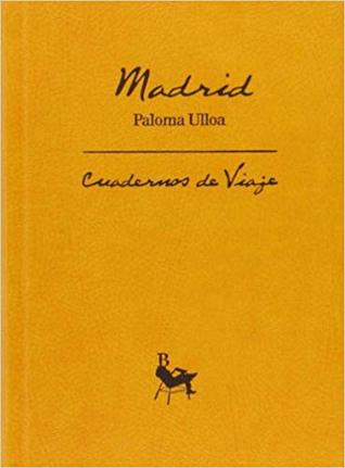 Madrid. Cuadernos de Viaje