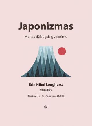Japonizmas: menas džiaugtis gyvenimu