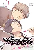 A Strange Mystifying Story, Vol. 6