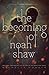 The Becoming of Noah Shaw (The Shaw Confessions, #1)