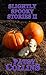 Slightly Spooky Stories II by Patsy Collins