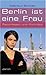 Berlin ist eine Frau