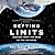 Defying Limits: Lessons from the Edge of the Universe