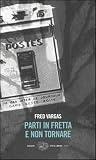 Parti in fretta e non tornare