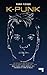 K-Punk: The Collected and U...