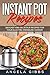 Instant Pot Recipes: 200 Ea...