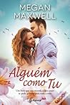 Alguém Como Tu by Megan Maxwell