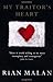 My Traitor's Heart by Rian Malan